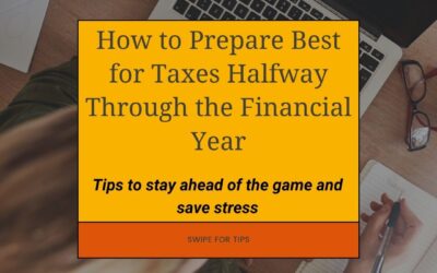 How to Prepare for Taxes Halfway Through The Year